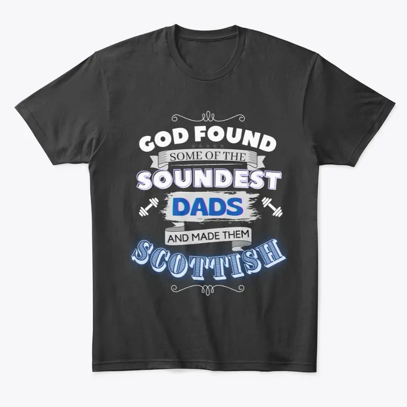 god found soundest dads from scotland